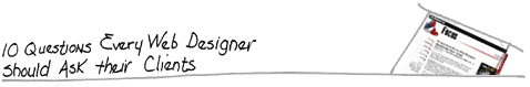 10 Questions every web designer should ask their clients